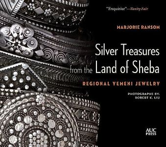 Silver Treasures from the Land of Sheba: Regional Yemeni Jewelry