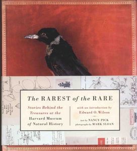 The Rarest of the Rare: Stories Behind the Treasures at the Harvard Museum of Natural History