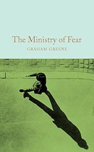 The Ministry of Fear (Macmillan Collector's Library)