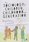 The Sociology of Children, Childhood and Generation