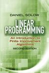 Linear Programming: An Introduction to Finite Improvement Algorithms: Second Edition (Dover Books on Mathematics)