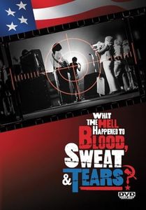 What The Hell Happened To Blood Sweat And Tears [DVD]