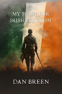 My Fight for Irish Freedom: Illustrated