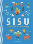 Sisu: The Finnish Art of Courage