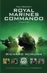 How To Become a Royal Marines Commando: The Insider's Guide [Updated for 2023] (How2become Series)