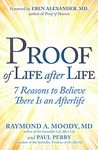 Proof of Life after Life: 7 Reasons to Believe There Is an Afterlife