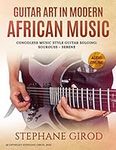 Guitar Art in Modern African Music: Congolese Music Style Soloing Soukouss Sebene