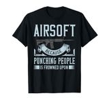 Airsoft Gift Pellet Gun Player Funny T-Shirt