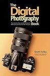 The Digital Photography Book: The s