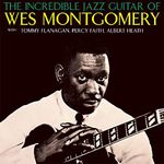 Incredible Jazz Guitar Of Wes Montgomery