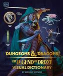 Dungeons and Dragons The Legend of Drizzt Visual Dictionary