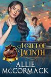 A Gift of Jacinth: A Charming Genie Paranormal Romance (The Magic of Wishes & Dreams Book 2)