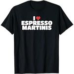 DHPSHOP I Love Espresso Martinis T-Shirt, Long Sleeve Shirt, Sweatshirt, Hoodie