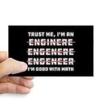 CafePress Trust Me I'm an Engineer 