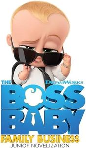 The Boss Baby Family Business Junior Novelization (The Boss Baby Movie)
