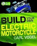 Build Your Own Electric Motorcycle 