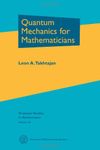 Quantum Mechanics for Mathematicians (Graduate Studies in Mathematics)