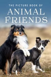 The Picture Book of Animal Friends: A Gift Book for Alzheimer's Patients and Seniors with Dementia: 34