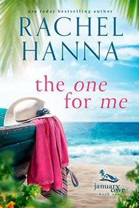 The One For Me (January Cove Book 1)