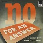 No For An Answer: An American Opera