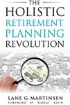 The Holistic Retirement Planning Revolution