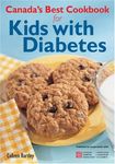 Canada's Best Cookbook for Kids with Diabetes