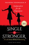 Single N Stronger: It’s all about BOLD Parenting