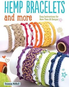 Hemp Bracelets and More: Easy Instructions for More Than 20 Designs