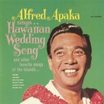 Sings...Hawaiian Wedding Song And Other Favorite Songs Of The Islands