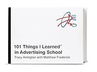 101 Things I Learned® in Advertisin
