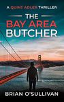 The Bay Area Butcher (Quint Thrillers Book 2)