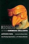 The Comic Mask in the Commedia dell