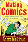 Making Comics: Storytelling Secrets of Comics, Manga and Graphic Novels