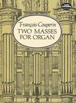 Two Masses for Organ (Dover Music for Organ)