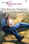 Brady: The Rebel Rancher (The Texas Brotherhood Book 8)