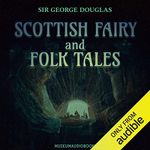 Scottish Fairy and Folk Tales