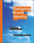 Designing Brand Identity: An Essential Guide for the Whole Branding Team