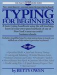 Typing for Beginners: A Basic Typing Handbook Using the Self-Teaching, Learn-at-Your-Own-Speed Methods of One of New York's Most Successful Business Schools