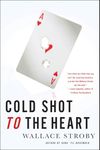 Cold Shot to the Heart (Crissa Stone Novels Book 1)