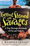 Getting Stoned with Savages: A Trip