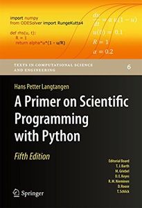 A Primer on Scientific Programming with Python (Texts in Computational Science and Engineering Book 6)