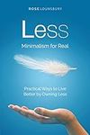 Less: Minimalism, For Real