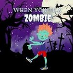 When You're a Zombie: A Halloween T