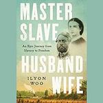 Master Slave Husband Wife: An Epic 