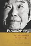 Faces of Aging: The Lived Experienc