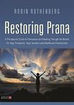 Restoring Prana: A Therapeutic Guid