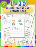 1 to 20 Number Tracing and Activity Book for Ages 3-5: 100+ Tracing and Activity Pages for Preschoolers | Trace Numbers in Figures and Words | ... Long Short, and many more! (Preschool Series)