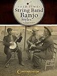 Old Time String Band Banjo Styles