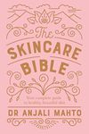 The Skincare Bible: Your essential 