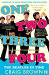 One Two Three Four: The Beatles in Time: Winner of the Baillie Gifford Prize